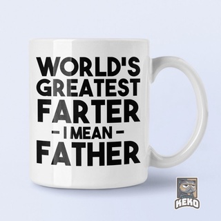 แก้วกาแฟร้อน พิมพ์ลาย WorldS Greatest Farter I Mean Father สําหรับบ้าน ออฟฟิศ