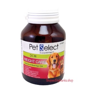 Pet select dcm weight care Exp.21/05/2024   จำนวน 30 เม็ด