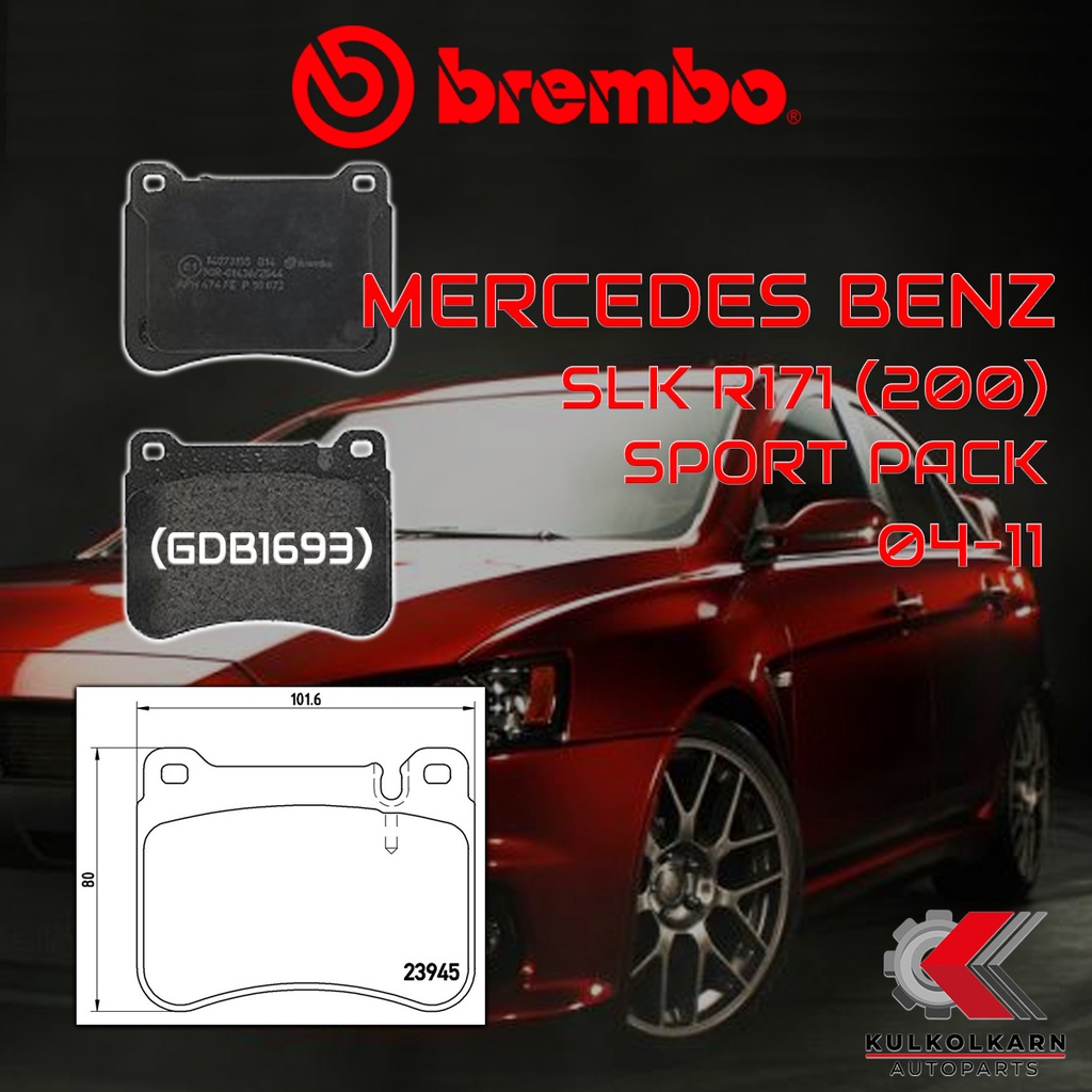 ผ้าเบรคหน้า BREMBO MERCEDES BENZ SLK R171 (200) Sport Pack ปี 04-11 (P50073B/C)