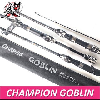 BPFSEP65 ลด65.-คันตีเหยื่อปลอม CHAMPION GOBLIN เวท8-17lb