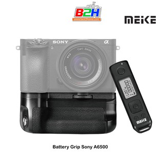 Meike GRIP SONY MK-A6500  รีโมท รับประกัน 1 ปี