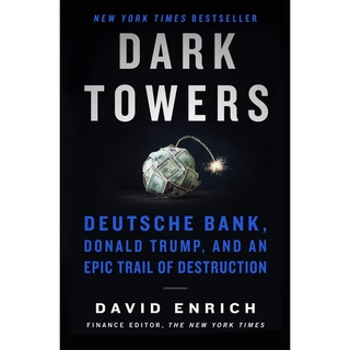 Dark Towers : Deutsche Bank, Donald Trump, and an Epic Trail of Destruction หนังสือใหม่ พร้อมส่ง