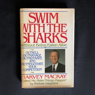 หนังสือมือสอง Swim with the Sharks Without Being Eaten Alive /  Harvey B Mackay