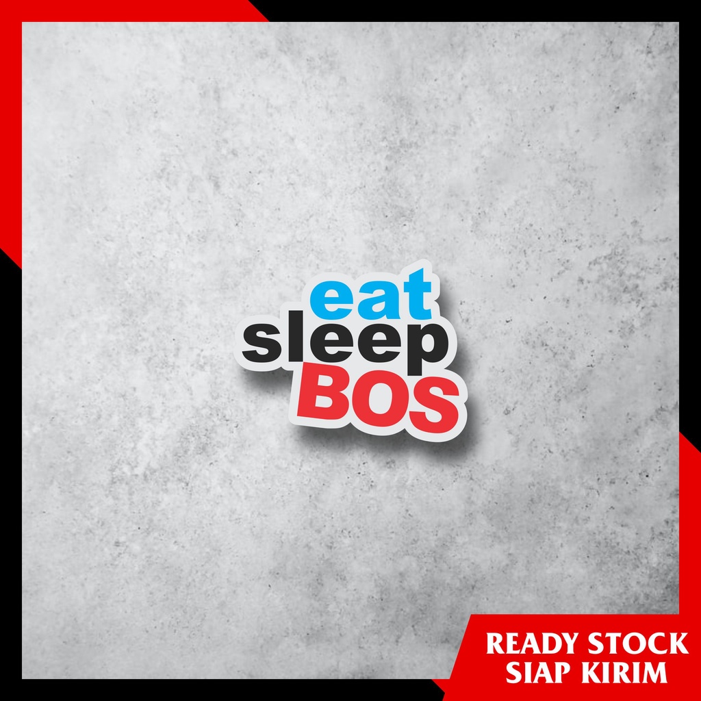 EAT SLEEEEP BOS - สติ๊กเกอร์ Bismania รถบัส Mania ตัดความงามความงามหมวกกันน็อค HP แล็ปท็อปหนังสือผนั