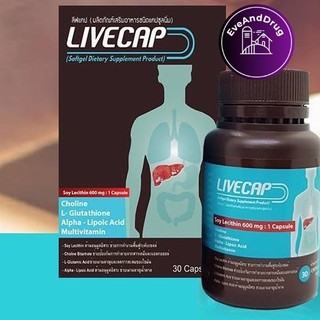 LIVECAP 30 CAPSULEs (ลีฟแคป) วิตามิน บำรุงตับ สูตรเข้มข้น 30 CAPSULE Choline Multivitamin Alpha Lipoic Acid