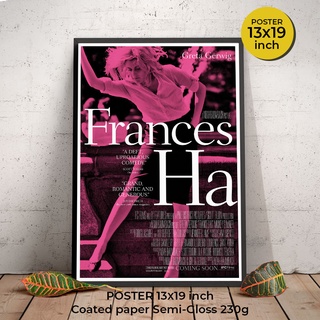 Frances Ha Poster (2012) ภาพยนต์ขาวดำ เขียนบทและแสดง โดย Greta Gerwig ภาพขนาด 33x48 cm มีของพร้อมส่ง!!!