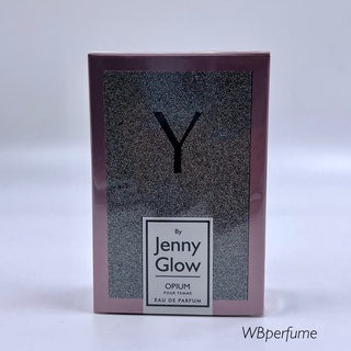 น้ำหอม Y by Jenny Glow Opium EDP 80ml