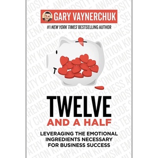 หนังสือภาษาอังกฤษ Twelve and a Half: Leveraging the Emotional Ingredients Necessary for Business Success