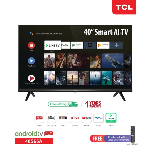 TCL 40 นิ้ว LED Wifi HD 720P Android 8.0 Smart TV (รุ่น 40S65A)-Frameless-Google assistant-Free Voic