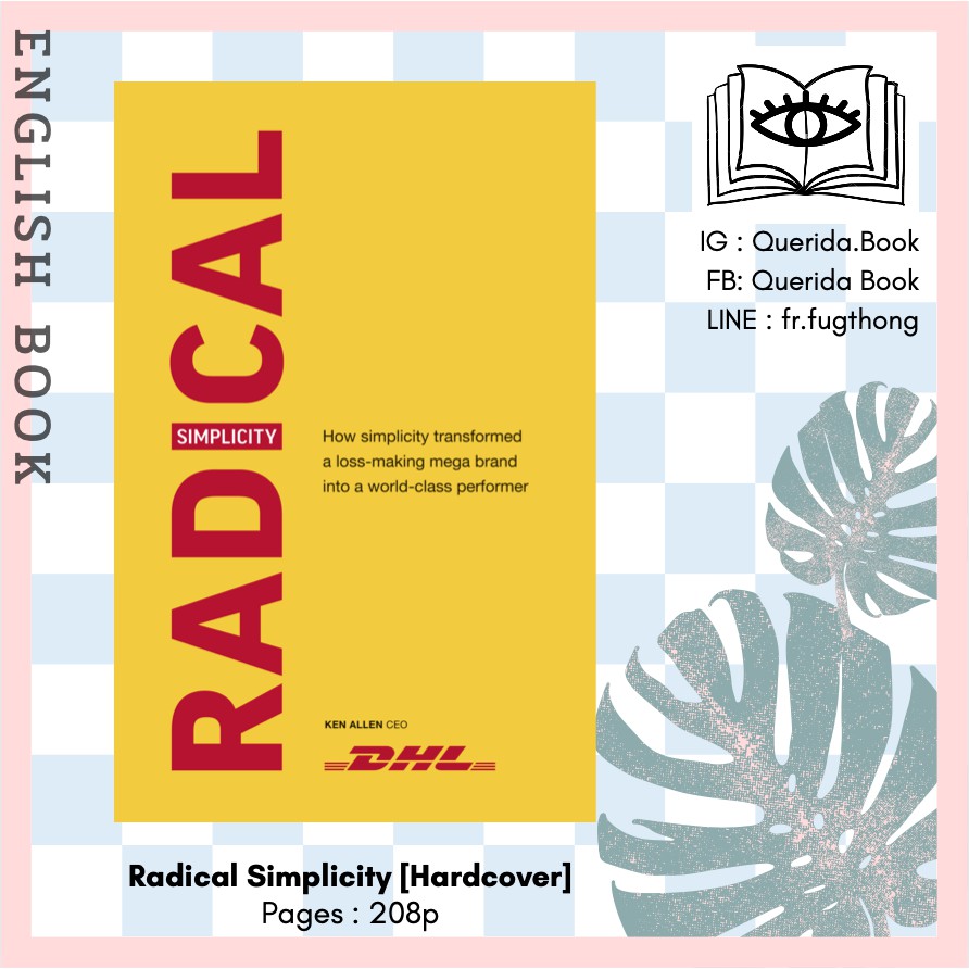 [Querida] หนังสือภาษาอังกฤษ Radical Simplicity : How Simplicity Transformed [Hardcover] by Ken Allen
