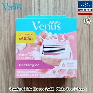 Gillette® Venus® ComfortGlide Razor Blades Refill, White Tea 4 or 6 Count ยิลเลตต์วีนัส ใบมีดโกน