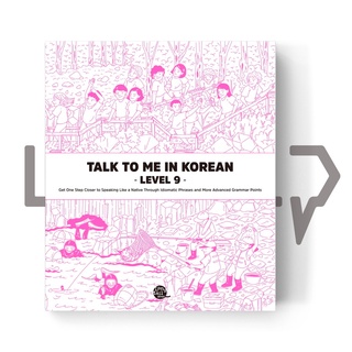 Talk To Me In Korean (TTMIK) Grammar Textbook Level 9. Korean Language