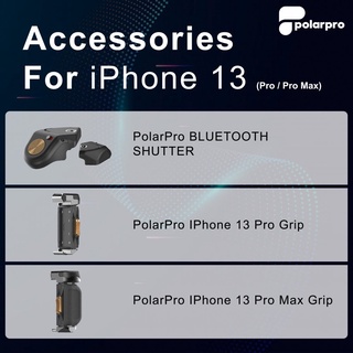 Polarpro iPhone 13 Pro Grip / iPhone 13 Pro Max Grip / Bluetooth Shutter สินค้าประกันศูนย์ไทย