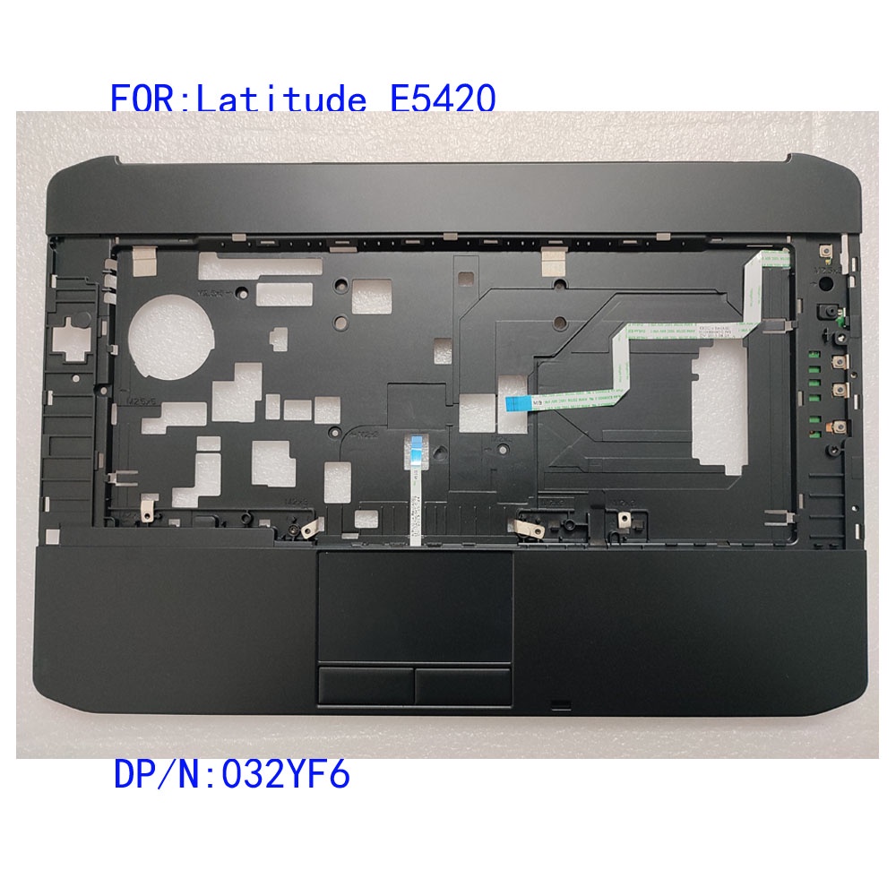 Dell latitude e5420 แล็ปท็อปฝาครอบด้านบน palm Pad touch Pad ปุ่มขวาซ้ายแผงระดับเสียง 032yf6 ใหม่ 032