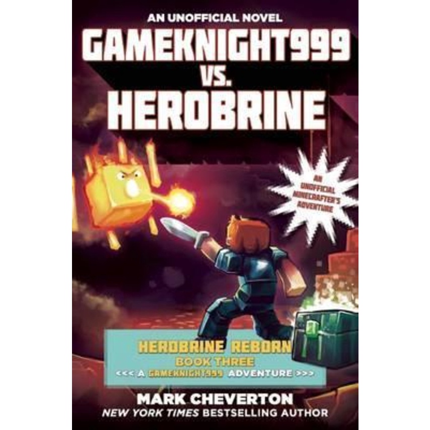 Gameknight999 vs. Herobrine : Herobrine Reborn Book Three: A Gameknight999 Adv by Mark Cheverton (ฉบ