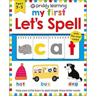 My First Lets Spell (Priddy Learning) -- Novelty book (English Language Edition)สั่งเลย!! หนังสือภาษาอังกฤษมือ1 (New)