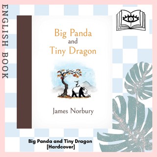[Querida] หนังสือภาษาอังกฤษ Big Panda and Tiny Dragon [Hardcover] by James Norbury