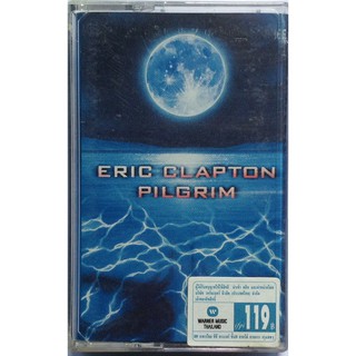 Cassette Tape เทปคาสเซ็ตเพลง Eric Clapton Pilgrim ลิขสิทธิ์