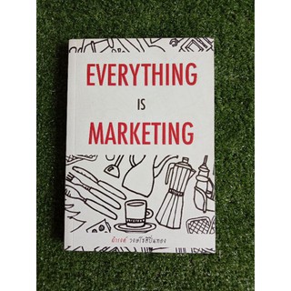 EVERYTHING IS MARKETING เรื่องเล่าเกาตลาด (007)