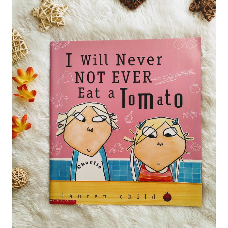 หนังสืออ่านภาษาอังกฤษของ SCHOLASTIC I WILL NEVER NOT EVER EAT A TOMATOO