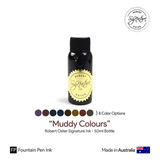 Robert Oster "Muddy Colours" Signature Ink 50ml Bottle - หมึกโรเบิร์ตออสเตอร์ ชุดสีโคลน ขนาด 50 มล.