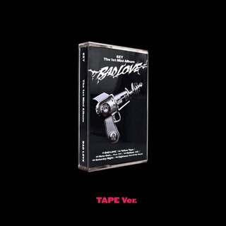 KEY(SHINee) - 1ST MINI ALBUM [BAD LOVE](TAPE Ver.)