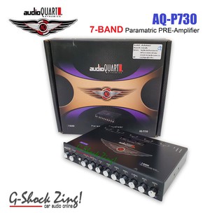 AUDIO QUART เครื่่องเสียงรถยนต์ ปรีแอมป์ 7แบน/7Band (ซับรวม) AUDIO QUART รุ่น AQ- Audio Quart รุ่น AQ-P730