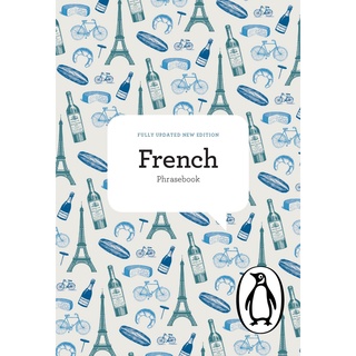 The Penguin French Phrasebook: Fourth Edition