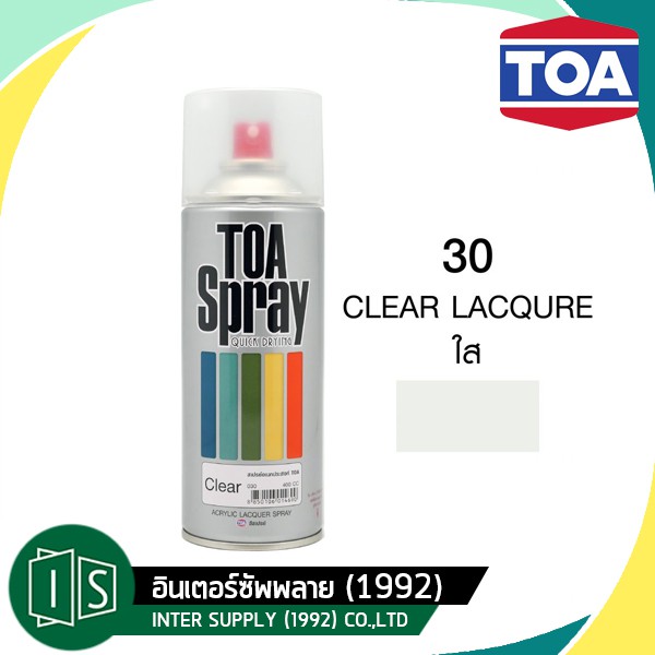 TOA สีสเปรย์ ทีโอเอ #30 CLEAR LACQUER เบอร์ 30 สีใส เคลือบแลคเกอร์