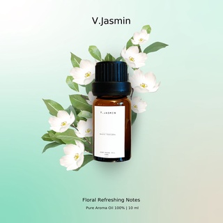 น้ำมันหอมระเหย 100% กลิ่น V.jasmin ขนาด 10ml 1 ขวด Pure Aroma Oil 100% 1piece แบบเยาะ เปิดฝาใช้ได้เลย(ไม่มีกล่อง) no box