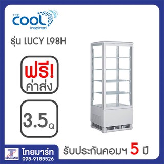 THE COOL ตู้แช่เค้ก ตู้แช่เครื่องดื่ม กระจก 4 ด้าน 3.5Q รุ่น Lucy L98H