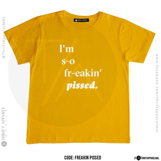 เสื้อยืด Freakin Pissed | Thrift Apparel T-Shirt