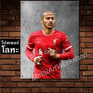 ป้ายเหล็ก ติอาโก้ อัลคันทาร่า สกรีนลายเหล็กขูดขีดเท่ๆ Thiago Alcântara Liverpool โปสเตอร์ โลหะ รูป ภาพ นักฟุตบอล