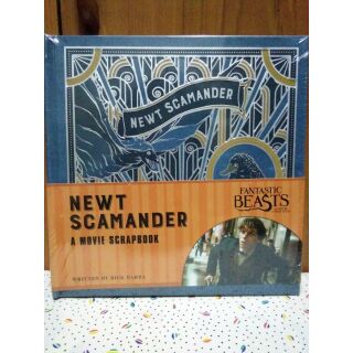 Fantastic Beasts : Newt Scamander a Movie Scrapbook