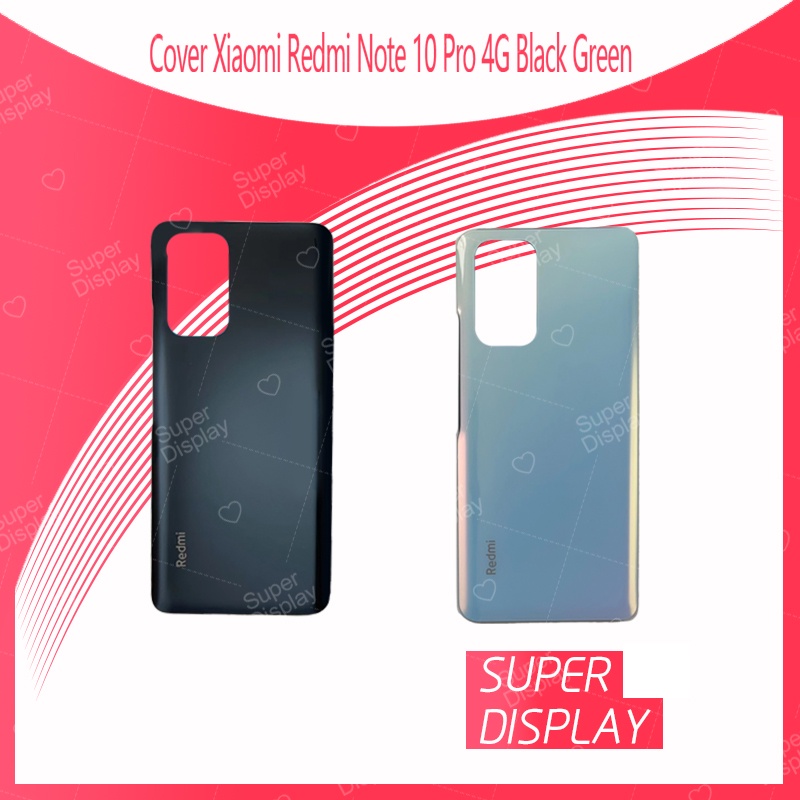 Xiaomi Redmi Note 10 pro 4G อะไหล่ฝาหลัง หลังเครื่อง Cover For Xiaomi Redmi Note 10 pro 4G Super Dis