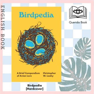 [Querida] หนังสือภาษาอังกฤษ Birdpedia : A Brief Compendium of Avian Lore (Pedia Books) [Hardcover]