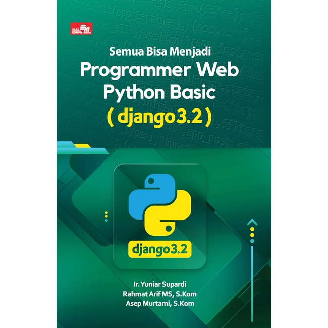Gramedia Yogya - Everything Be a Basic Python Web Programmer (Django 3.2)