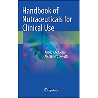 Handbook of Nutraceuticals for Clinical Use, 1ed - ISBN: 9783319736419