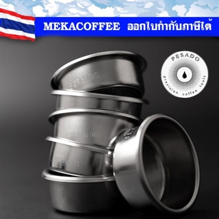 PESADO Precision Filter Basket ตะกร้ากรองใส่กาแฟ เครื่องชงกาแฟ ขนาด 15, 16, 17,18,19,20,21,22 กรัม​ แบบไร้ขอบ