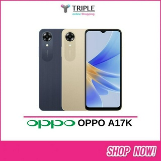 OPPO A17k - ออปโป้ (Ram 3GB Rom 64GB) ประกันศูนย์ 1 ปี