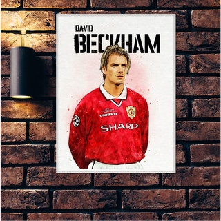 โปสเตอร์ ผ้าแคนวาส David Beckham Manchester United เดวิด เบ็คแฮม ตำนาน นักฟุตบอล แมนยู แมนเชสเตอร์ยูไนเต็ด