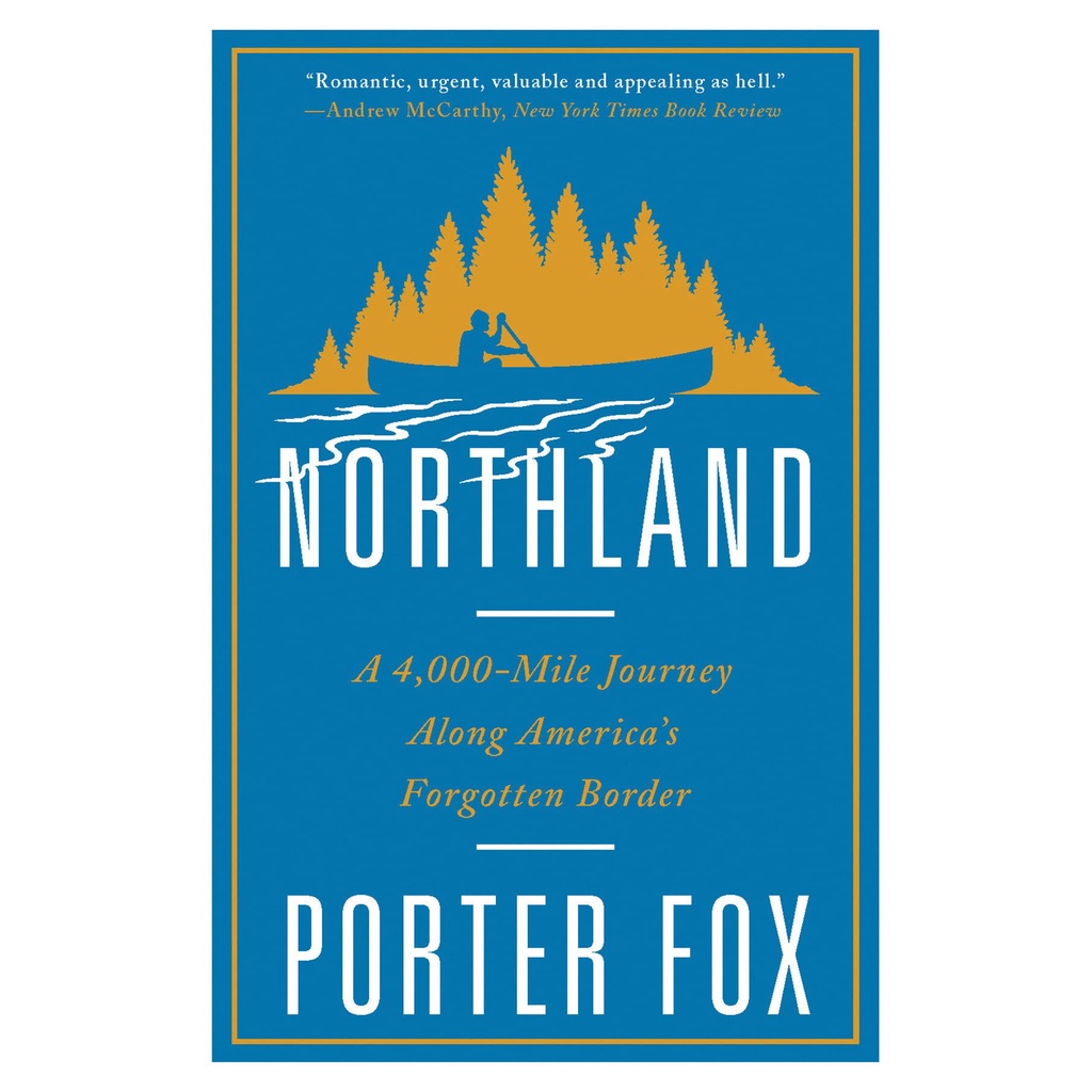 หนังสือใหม่พร้อมส่ง Northland : A 4,000-Mile Journey Along America's Forgotten Border [Paperback]
