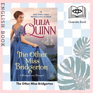 [Querida] หนังสือภาษาอังกฤษ The Other Miss Bridgerton (A Bridgerton Prequels Book 3 : The Rokesbys)  by Julia Quinn