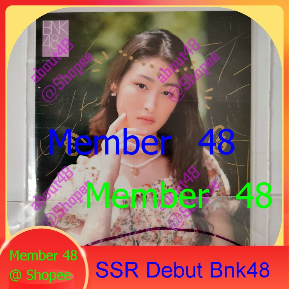 SSR เดบิวต์ พีค ฺBNK48 รุ่นสาม Peak Bnk รุ่น3 Debut ลายเซ็น ของแท้ 100% Specially Super Rare SR Limited Edition