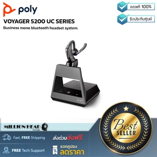 POLY : VOYAGER 5200 UC by Millionhead (หูฟังบลูทูธ เฮดเซ็ทสำหรับนักธุรกิจ รองรับโปรแกรม ZOOM , SKYPE , Microsoft Teams)