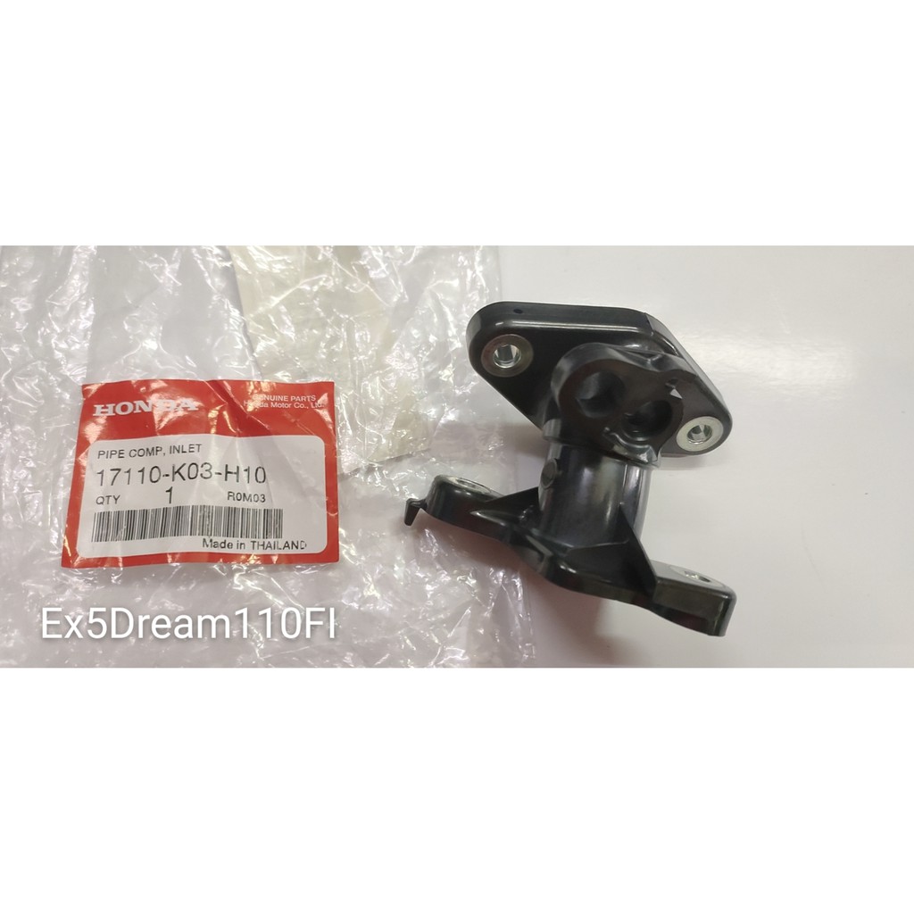 คาร์บูเรเตอร์ PIPE INTAKE-HONDA EX5 DREAM110-FI-GENUINE HONDA 17110-K03-H10