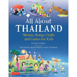 Asia Books หนังสือภาษาอังกฤษ ALL ABOUT THAILAND: STORIES, SONGS, CRAF