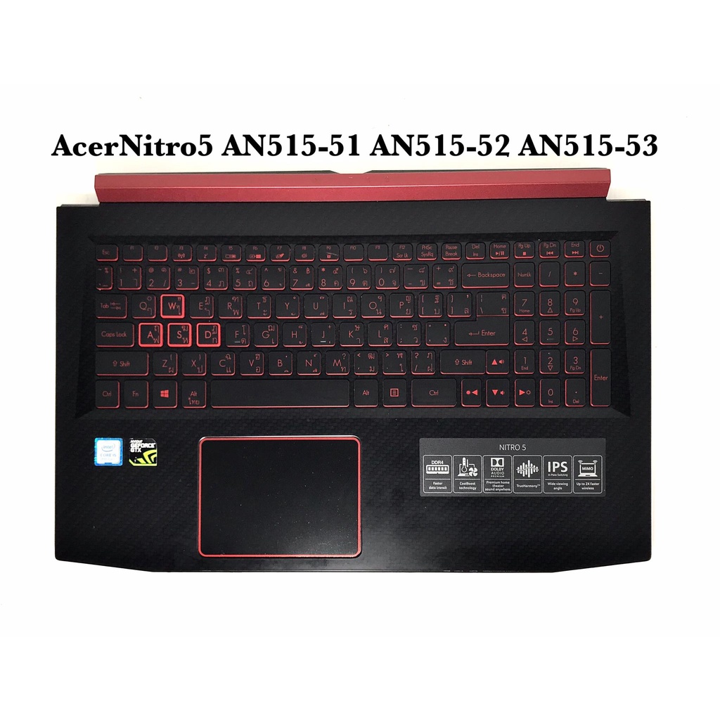 ปุ่มคีย์บอร์ด+ทัชแพด+ฐาน Keyboard Acer Nitro 5 AN515-51 AN515-52 AN515-53 มีไฟ ไทย อังกฤษ ของแท้ มือสอง