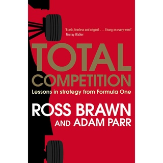 Total Competition : Lessons in Strategy from Formula One