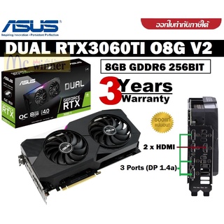 VGA (การ์ดแสดงผล) ASUS DUAL RTX3060TI O8G V2 - 8GB GDDR6 256BIT (LHR) ประกัน 3 ปี *ของแท้*